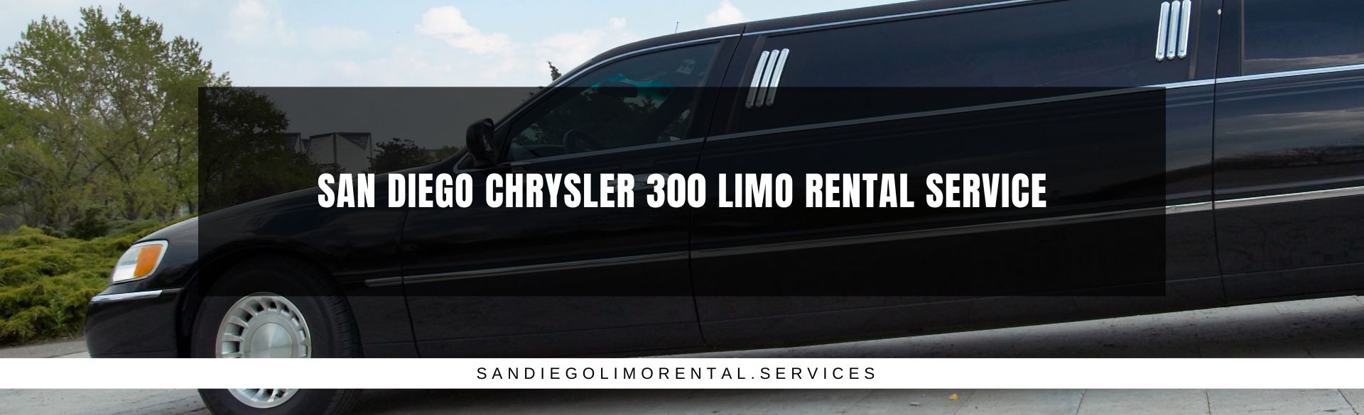 San Diego Chrysler 300 Limo Rental Service