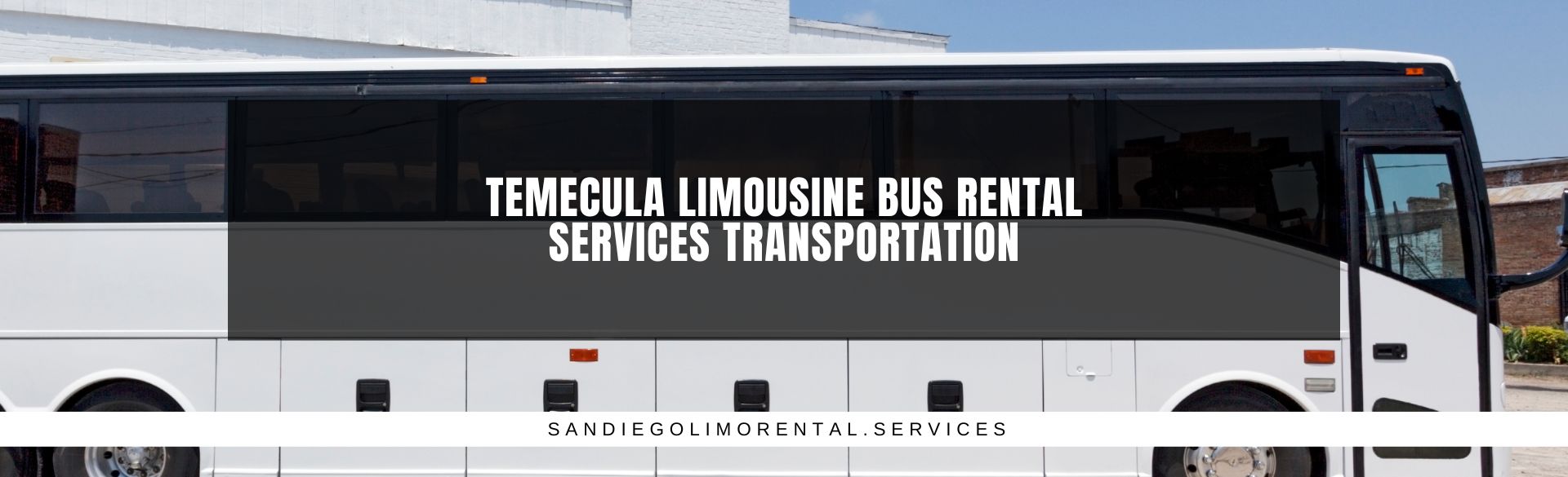 Temecula Limousine Bus Rental Services Transportation